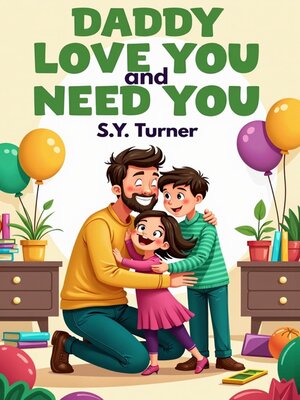 cover image of Daddy Love You and Need You